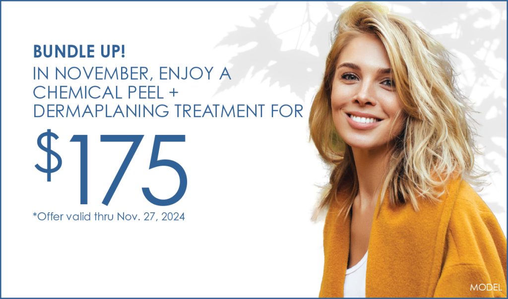 Houston Dermatology Specialists November 2024 Specials - Enjoy a chemical peel + dermaplaning treatment for $175